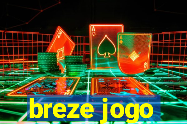 breze jogo